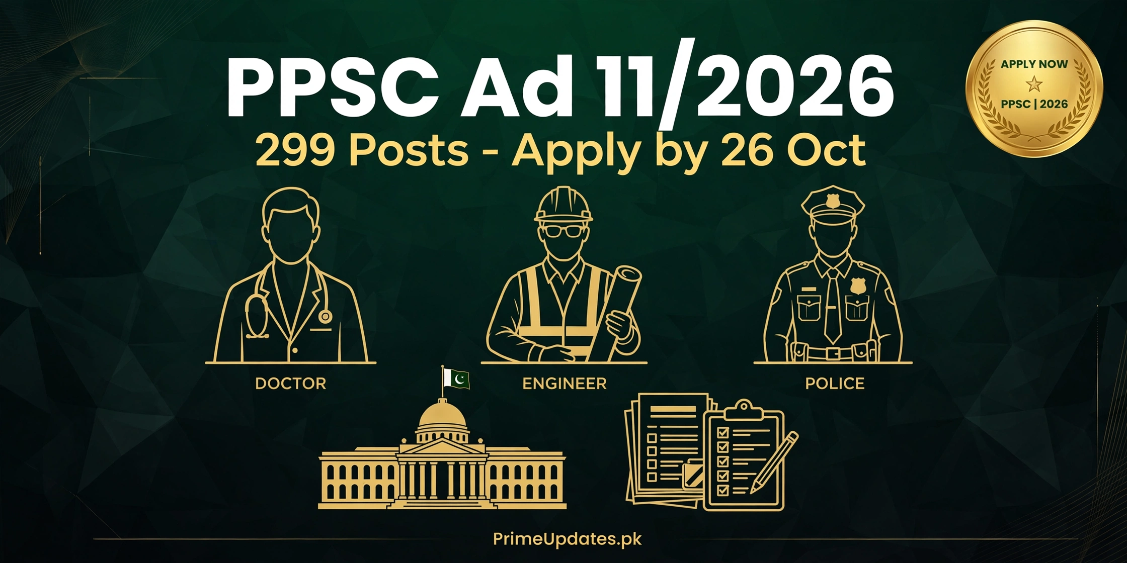 PPSC Advertisement 11/2026: 299 Posts — Apply Online by 26 Oct